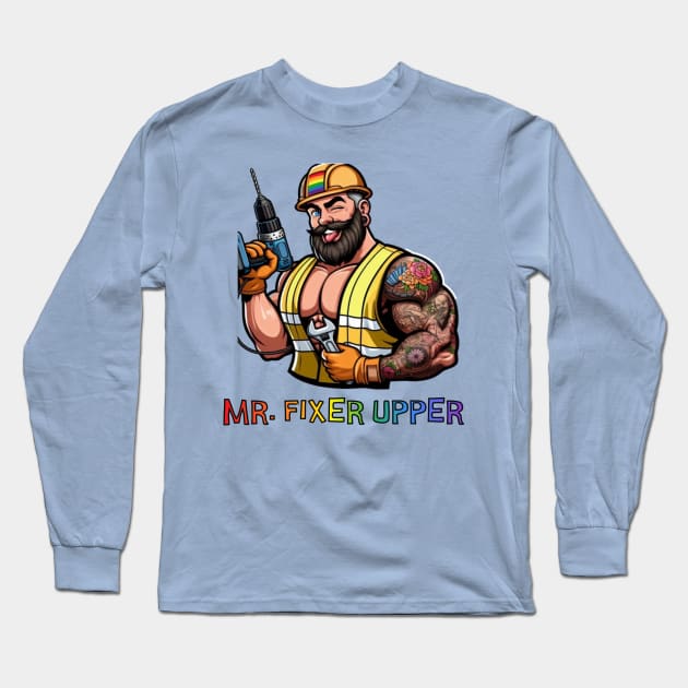 Mr. Fixer upper Long Sleeve T-Shirt by Out of the world